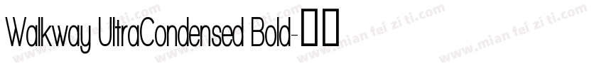 Walkway UltraCondensed Bold字体转换